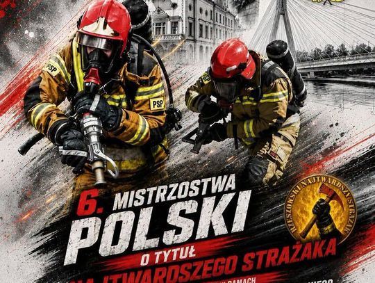 6. Mistrzostwa Polski o Tytuł Najtwardszego Strażaka