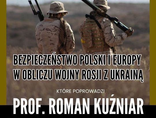 Bezpieczeństwo Polski i Europy w obliczu wojny Rosji z Ukrainą