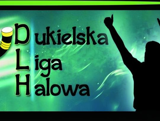 Dukielska Liga Halowa 2025/2026 Dukielska Liga Halowa 2025/2026