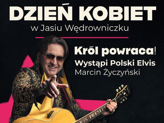 Dzień Kobiet w Jasiu Wędrowniczku - Elvis Presley Show