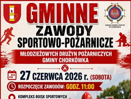 Gminne Zawody Sportowo-Pożarnicze Młodzieżowych Drużyn Pożarniczych Gminy Chorkówka