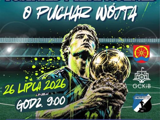 Plakat Gminnego Klubowego Turnieju Piłki Nożnej o Puchar Wójta w Głowience