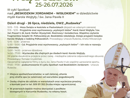 Plakat wydarzenia „Było, więc jest...” w OWZ Rudawka z programem spotkań i wizerunkiem Jana Pawła II