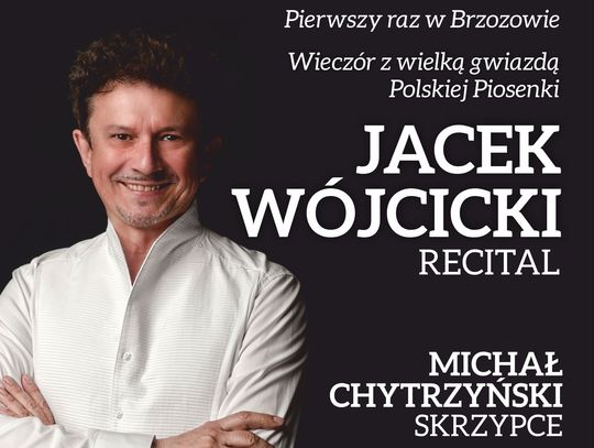 Jacek Wójcicki - Recital w Brzozowie