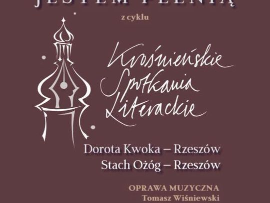 Jestem Pełnią - Wieczór z poezją w Krośnie