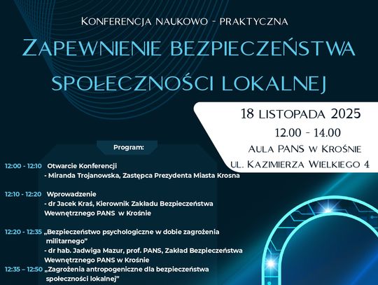 Konferencja naukowo-praktyczna "Zapewnienie bezpieczeństwa społeczności lokalnej" Konferencja naukowo-praktyczna "Zapewnienie bezpieczeństwa społeczności lokalnej"