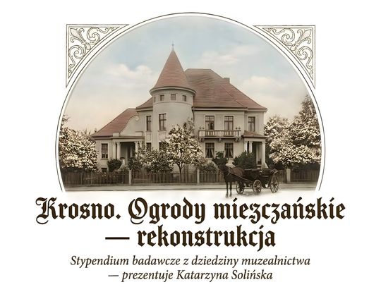 Krosno. Ogrody mieszczańskie - rekonstrukcja