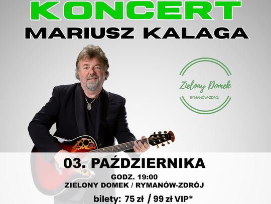 Mariusz Kalaga zagra w Zielonym Domku w Rymanowie-Zdroju