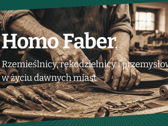 Miasta w rękach dawnych mistrzów, Muzeum Rzemiosła w Krośnie zaprasza na międzynarodową konferencję naukową