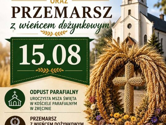 Odpust Parafialny oraz Przemarsz z wieńcem dożynkowym w Zręcinie