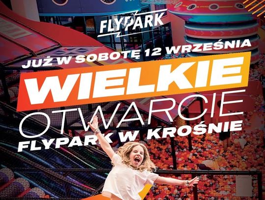 Otwarcie FlyPark w Krośnie