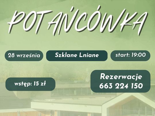 Potańcówka w Szklane Lniane