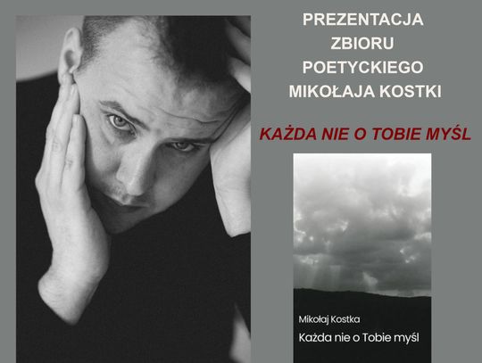Prezentacja zbioru poetyckiego Mikołaja Kostki