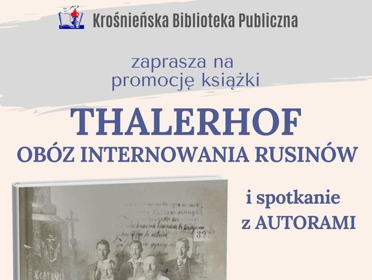 Promocja książki „Thalerhof. Obóz internowania Rusinów”