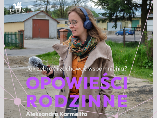 „Punkty styczne” -  „Opowieści rodzinne – jak zebrać i zachować wspomnienia”