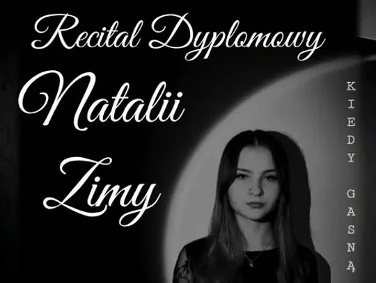 Recital Dyplomowy Natalii Zimy