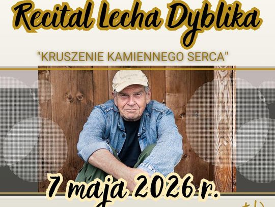 Plakat Recitalu Lecha Dyblika z datą 7 maja 2026