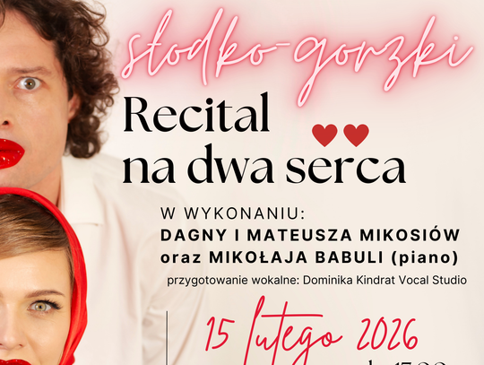 Słodko-gorzki recital na dwa serca w Korczynie