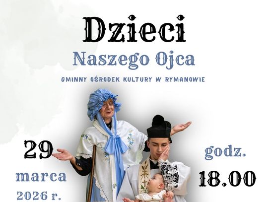 Spektakl "Dzieci Naszego Ojca"