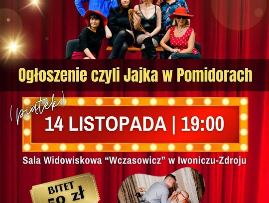 Spektakl Komediowy: Ogłoszenie czyli Jajka w Pomidorach Spektakl Komediowy: Ogłoszenie czyli Jajka w Pomidorach