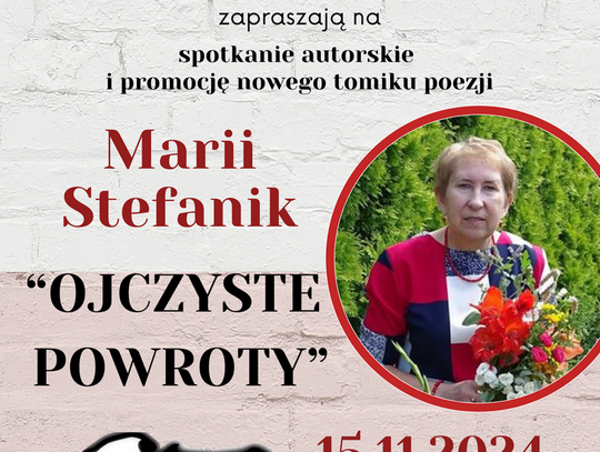 Spotkanie autorskie oraz promocja tomiku poezji Marii Stefanik