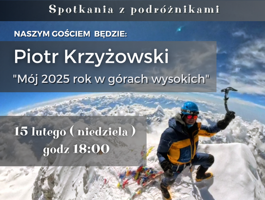 Spotkanie z himalaistą i podróżnikiem Piotrem Krzyżowskim w Jasiu Wędrowniczku w Rymanowie