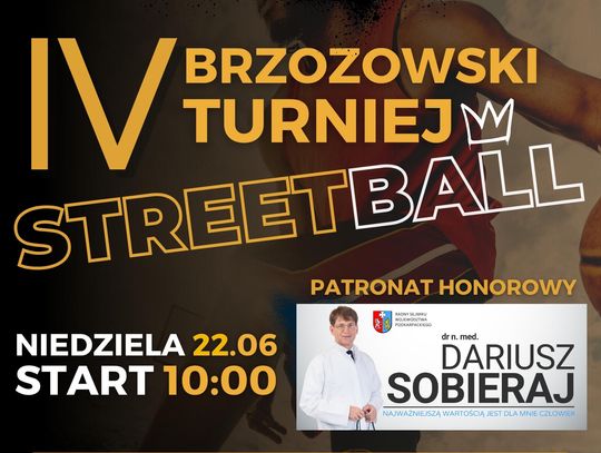 Streetballowe emocje w Brzozowie! IV Brzozowski Turniej Streetball już 22 czerwca Streetballowe emocje w Brzozowie! IV Brzozowski Turniej Streetball już 22 czerwca