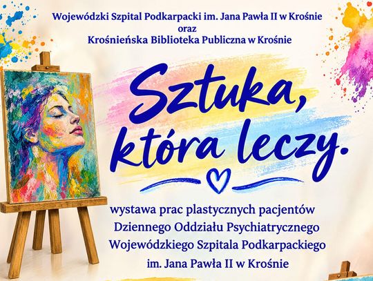 „Sztuka, która leczy” - wystawa prac plastycznych w KBP