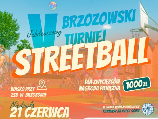 V Jubileuszowy Brzozowski Turniej Streetball: Koszykarskie emocje, walka o 1000 zł i pomoc dla zwierząt!