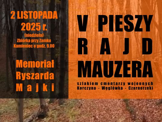 V Pieszy Rajd Mauzera Szlakiem Cmentarzy Wojennych V Pieszy Rajd Mauzera Szlakiem Cmentarzy Wojennych