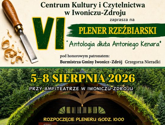 VI Plener Rzeźbiarski „Antologia dłuta Antoniego Kenara”