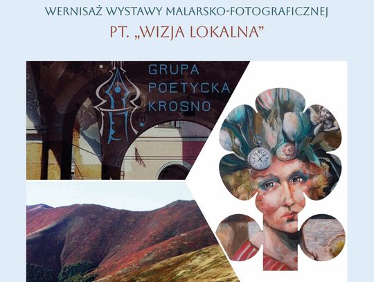 Wernisaż wystawy malarsko-fotograficznej "Wizja lokalna"