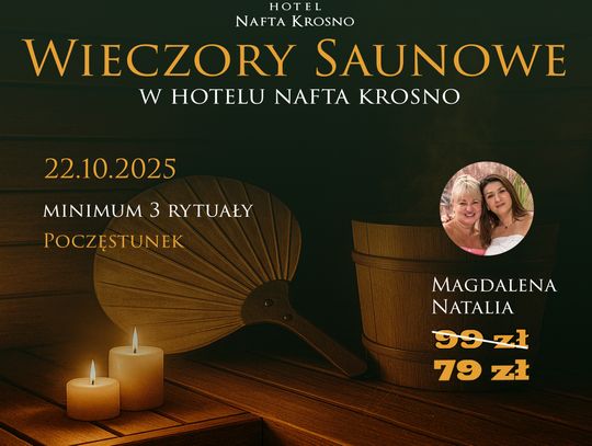 Wieczór Saunowy w Hotelu Nafta Krosno Wieczór Saunowy w Hotelu Nafta Krosno