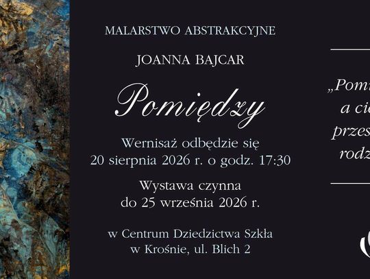 Wystawa malarstwa Joanny Bajcar "Pomiędzy"