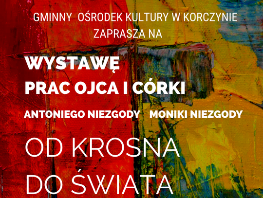 Wystawa „Od Krosna do Świata”