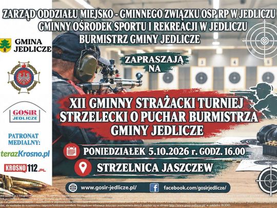 Plakat zapraszający na XII Gminny Strażacki Turniej Strzelecki o Puchar Burmistrza Gminy Jedlicze