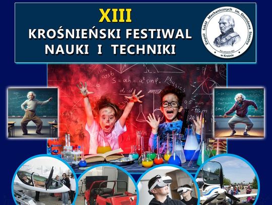 XIII Krośnieński Festiwal Nauki i Techniki – Nauka w Nowoczesnym Wydaniu