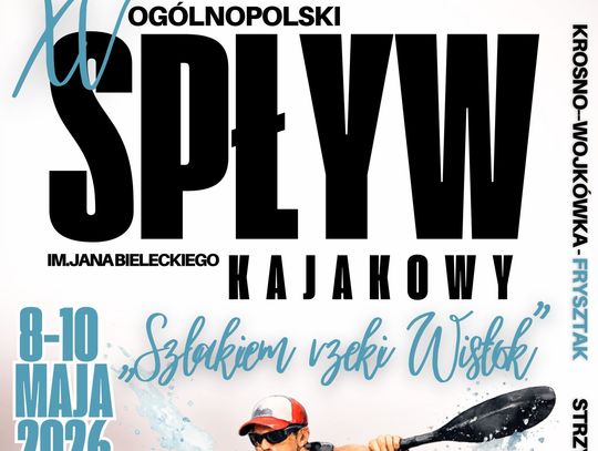 XV Ogólnopolski Spływ Kajakowy im. Jana Bieleckiego „Szlakiem Rzeki Wisłok”