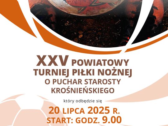 XXV Turniej Piłki Nożnej o Puchar Starosty Krośnieńskiego