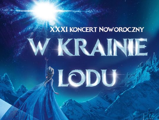 Plakat XXXI Koncertu Noworocznego w Krainie Lodu