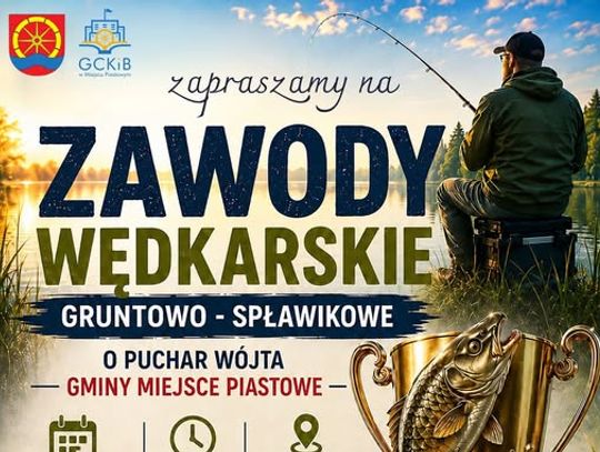 Zawody Wędkarskie Gruntowo - Spławikowe o Puchar Wójta Gminy Miejsce Piastowe