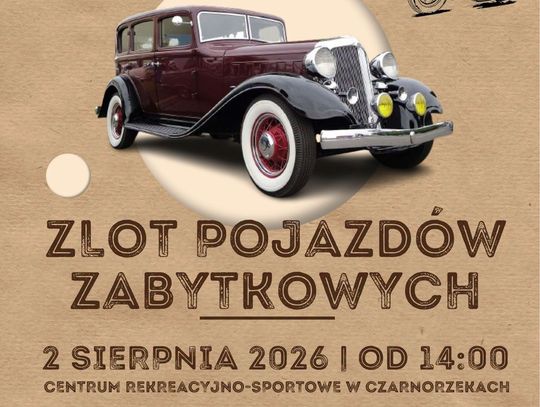 Plakat wydarzenia Zlot Pojazdów Zabytkowych w Czarnorzekach z zabytkowym samochodem na środku
