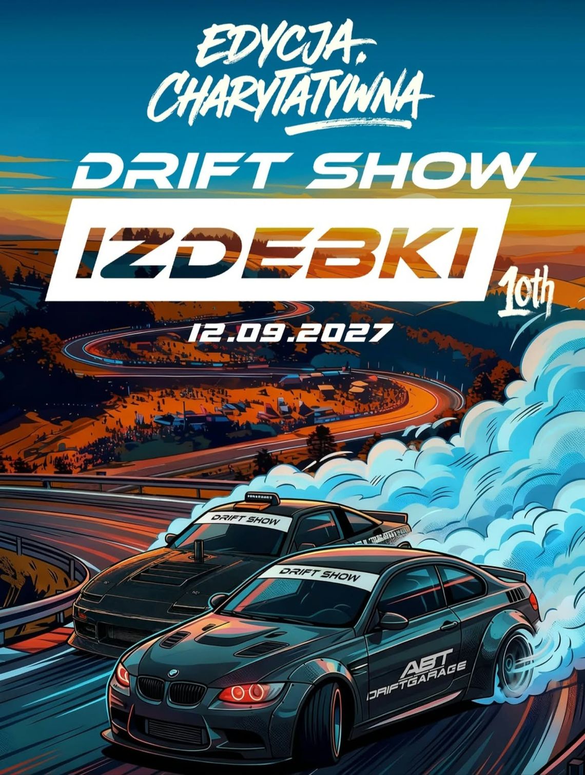 Plakat wydarzenia Edycja Charytatywna Drift Show Izdebki z datą 12.09.2027 i grafiką driftujących samochodów