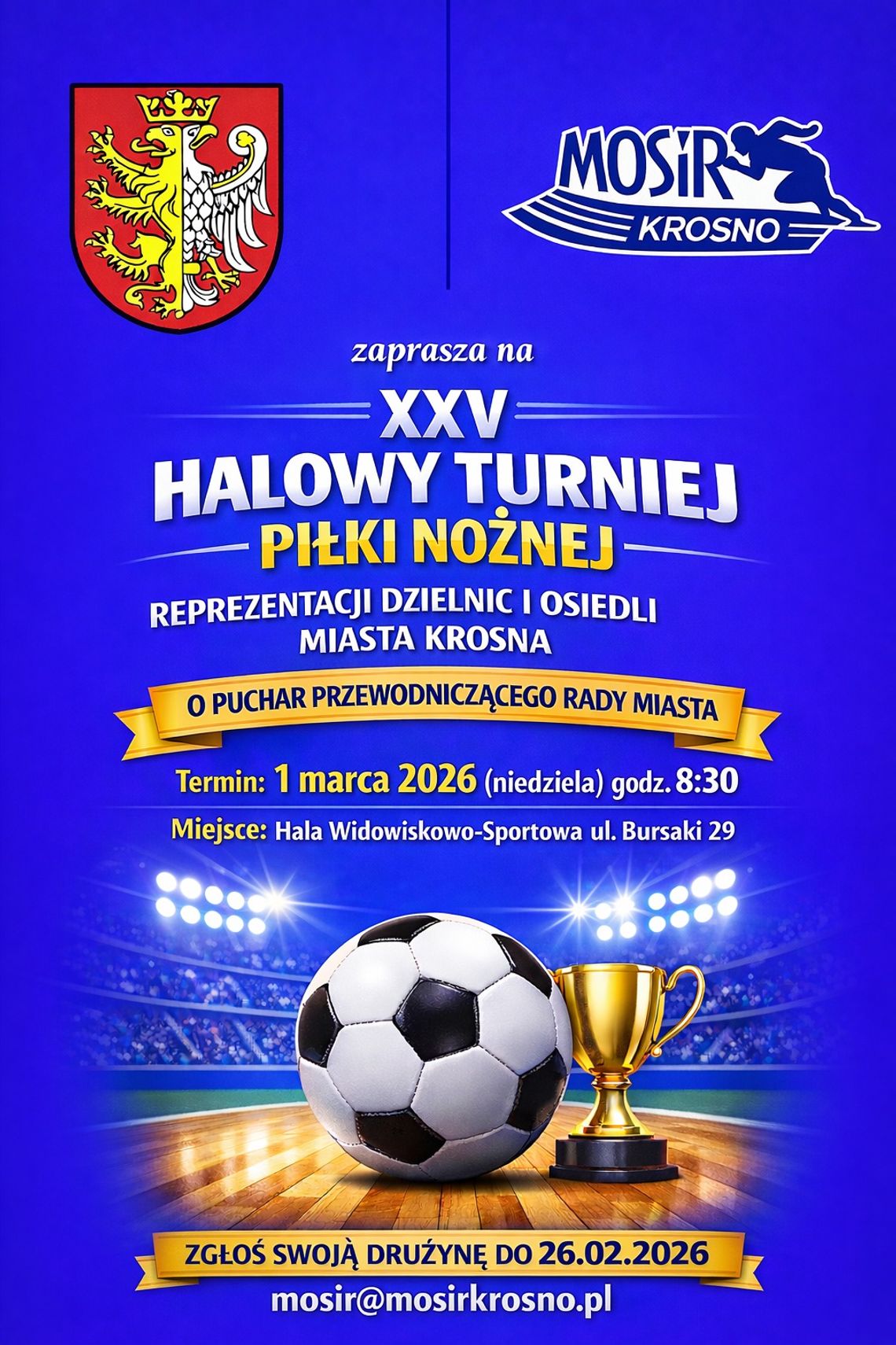 Halowy Turniej Piłki Nożnej Dzielnic i Osiedli Miasta Krosna Halowy Turniej Piłki Nożnej Dzielnic i Osiedli Miasta Krosna