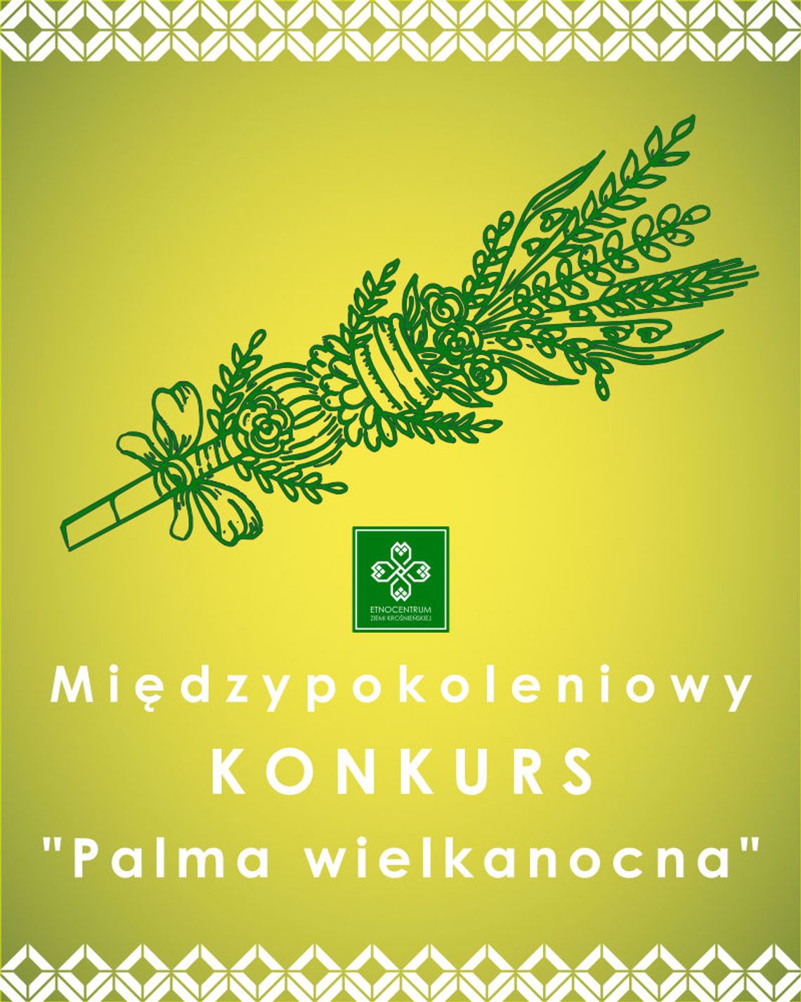 II edycja międzypokoleniowego konkursu "Palma Wielkanocna" w Etnocentrum II edycja międzypokoleniowego konkursu "Palma Wielkanocna" w Etnocentrum