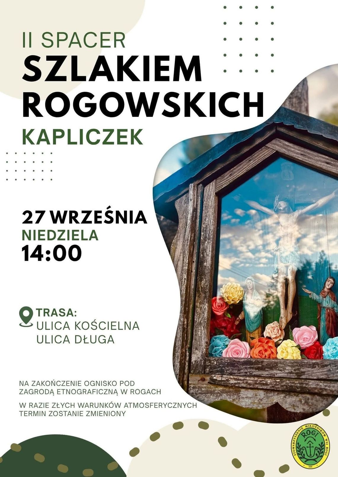 Plakat wydarzenia II Spacer Szlakiem Rogowskich Kapliczek z datą 27 września o 14:00