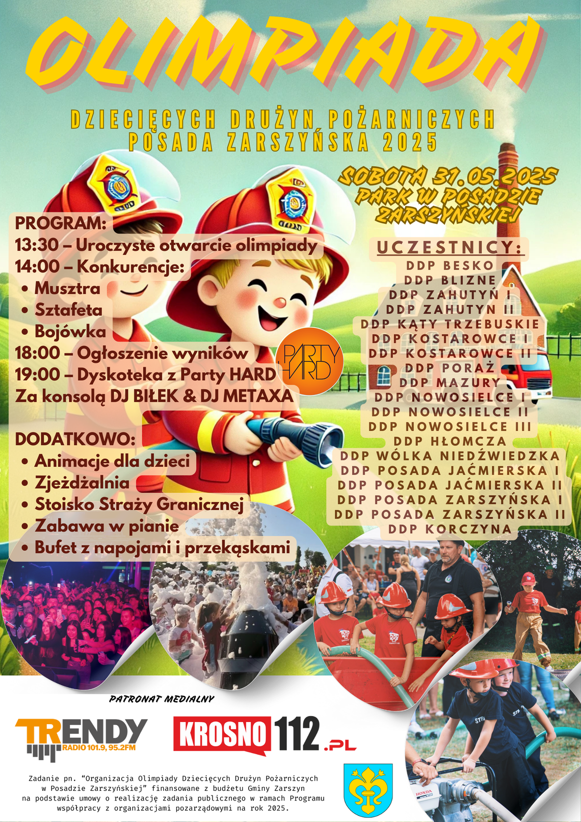 III Olimpiada Dziecięcych Drużyn Pożarniczych III Olimpiada Dziecięcych Drużyn Pożarniczych