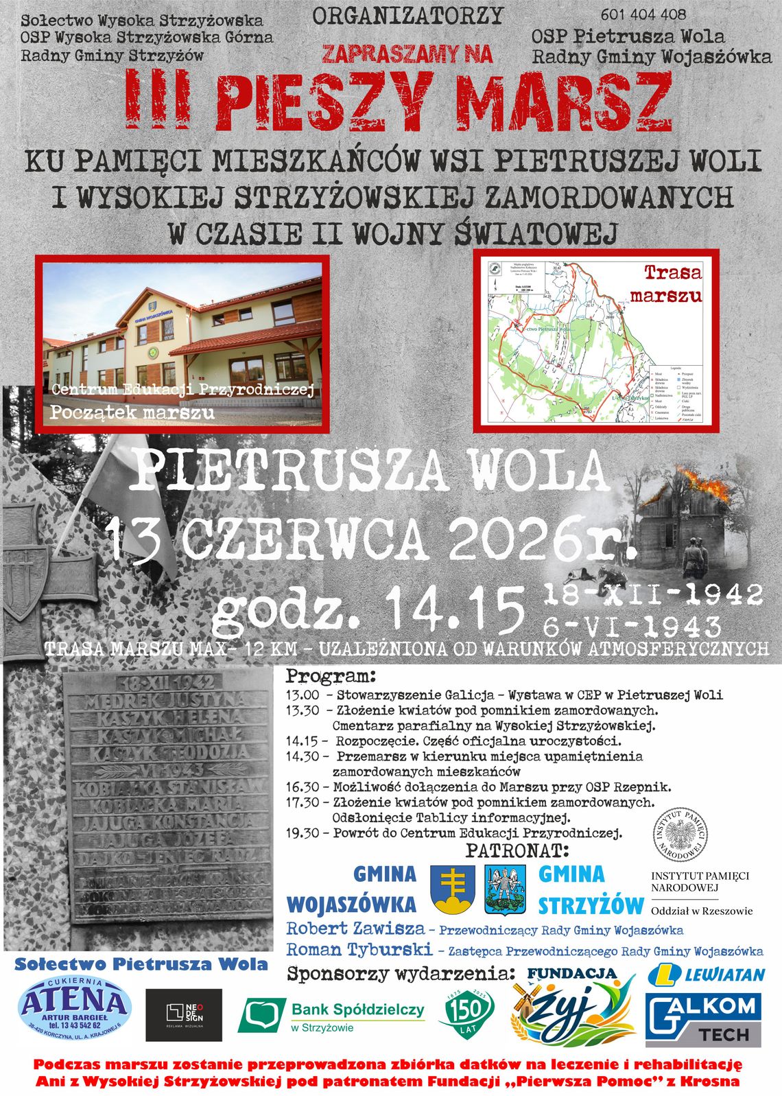III Pieszy Marsz ku pamięci mieszkańców wsi Pietruszej Woli i Wysokiej Strzyżowskiej III Pieszy Marsz ku pamięci mieszkańców wsi Pietruszej Woli i Wysokiej Strzyżowskiej