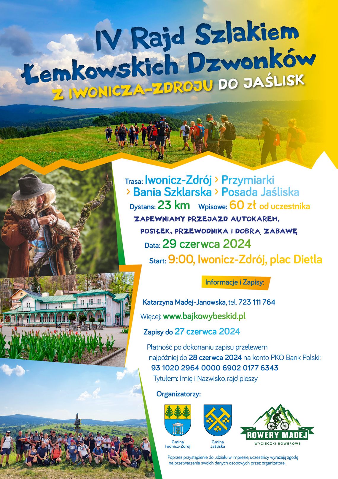 IV Rajd Szlakiem Łemkowskich Dzwonków z Iwonicza Zdroju do Jaślisk IV Rajd Szlakiem Łemkowskich Dzwonków z Iwonicza Zdroju do Jaślisk