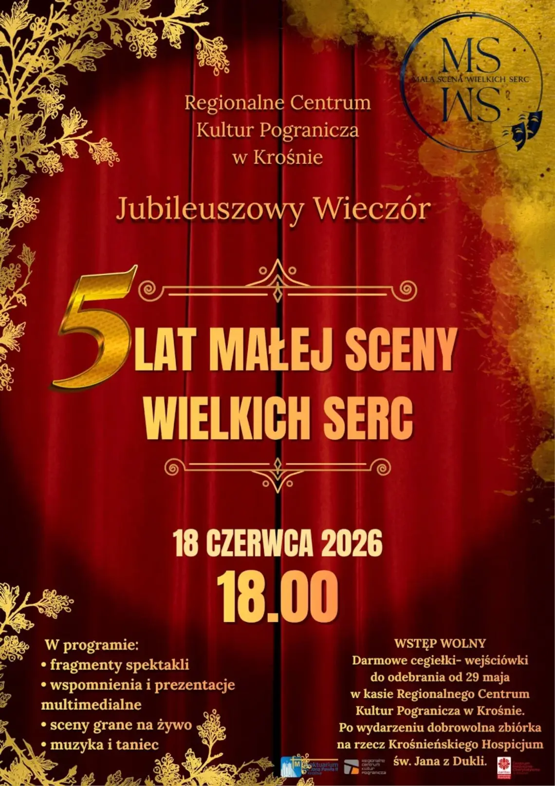 Jubileuszowy Wieczór 5 lat Małej Sceny Wielkich Serc Jubileuszowy Wieczór 5 lat Małej Sceny Wielkich Serc